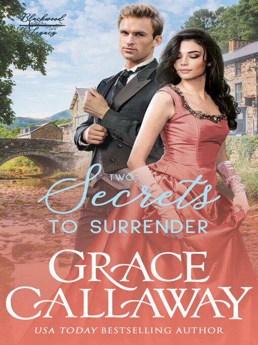Title details for Two Secrets to Surrender by Grace Callaway - Available